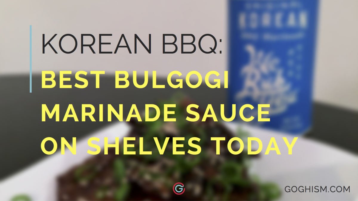 Best Bulgogi Marinade Sauce in Stores [2020] – Korean BBQ Essentials